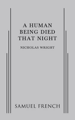 A Human Being Died That Night 0573705119 Book Cover
