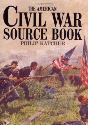 The American Civil War Source Book 1854094645 Book Cover