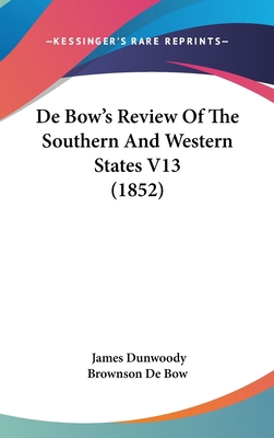 de Bow's Review of the Southern and Western Sta... 1160994366 Book Cover
