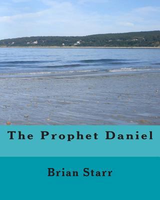 The Prophet Daniel 1496059077 Book Cover