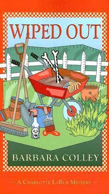 Wiped Out (Charlotte LaRue Mystery Series, Book 4) [Large Print] 1587249510 Book Cover