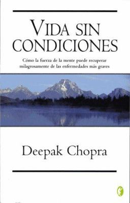 VIDA SIN CONDICIONES (Spanish Edition) [Spanish] 8466633154 Book Cover