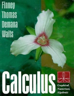 Calculus: Graphical, Numerical, Algebraic 0201569019 Book Cover