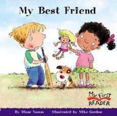 My Best Friend (My First Reader) (My First Read... 0516255045 Book Cover