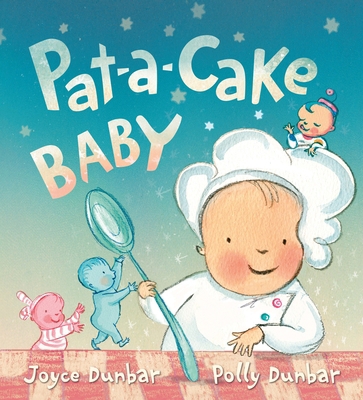 Pat-A-Cake Baby 0763675776 Book Cover