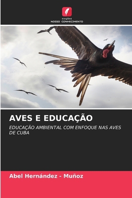 Aves E Educação [Portuguese] 6209338828 Book Cover