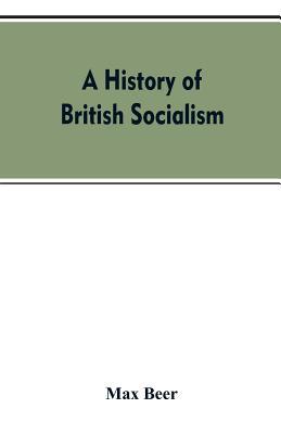 A history of British socialism 935360740X Book Cover