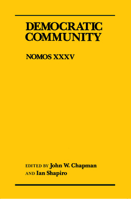 Democratic Community: Nomos XXXV (NOMOS - Ameri... 0814714978 Book Cover