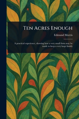 Ten Acres Enough 1023376024 Book Cover