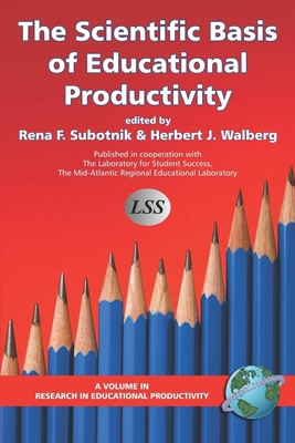 The Scientific Basis of Educational Productivit... 1593114494 Book Cover