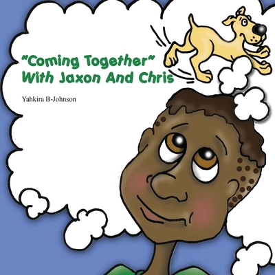 "Coming Together" With Jaxon And Chris 1977205666 Book Cover