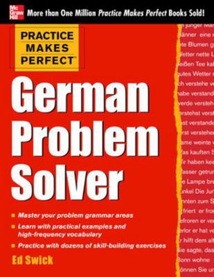 Practice Makes Perfect German Problem Solver: W... 0071791159 Book Cover