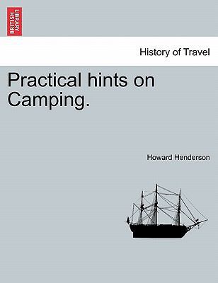 Practical Hints on Camping. 1241495629 Book Cover