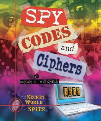 Spy Codes and Ciphers 159845353X Book Cover