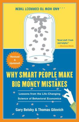 Why Smart People Make Big Money Mistakes... and... 1439163367 Book Cover