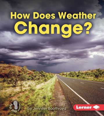 How Does Weather Change? 1467739170 Book Cover