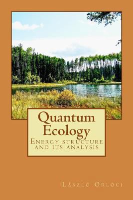 Quantum Ecology: Energy structure and its analysis 1517432936 Book Cover
