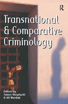 Transnational and Comparative Criminology 1138137987 Book Cover