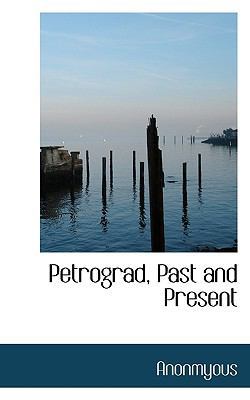 Petrograd, Past and Present 1116416557 Book Cover