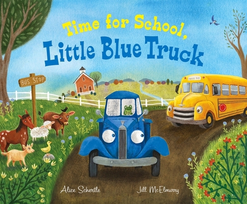 Time for School, Little Blue Truck: A Back to S... 0358412242 Book Cover