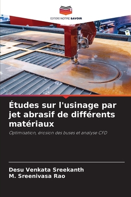 Études sur l'usinage par jet abrasif de différe... [French] 6205906104 Book Cover