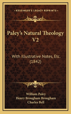 Paley's Natural Theology V2: With Illustrative ... 1167096754 Book Cover