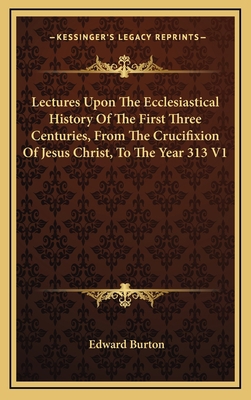 Lectures Upon The Ecclesiastical History Of The... 1163405582 Book Cover