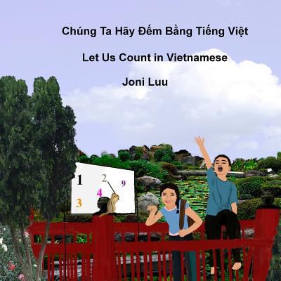 Let Us Count in Vietnamese: Written in Vietname... [Vietnamese] 146627638X Book Cover