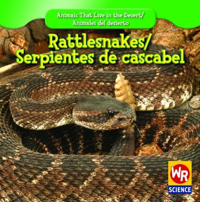 Rattlesnakes / Serpientes de Cascabel [Spanish] 1433921332 Book Cover