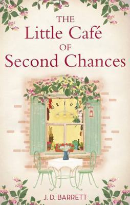 The Little Café of Second Chances: a heartwarmi... 034941436X Book Cover