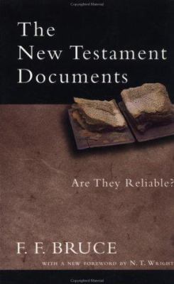 The New Testament Documents: Are They Reliable? 0830827366 Book Cover