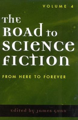 The Road to Science Fiction: From Here to Forever 0810846705 Book Cover