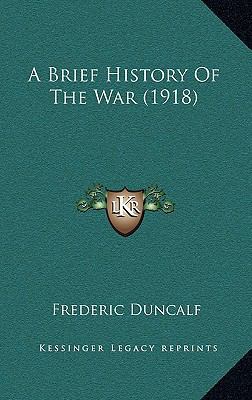 A Brief History Of The War (1918) 1169024025 Book Cover