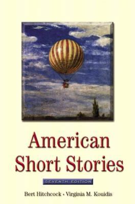 American Short Stories (7th Edition) 0321080564 Book Cover