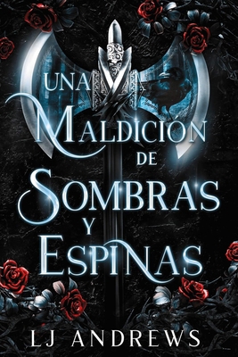 Una Maldición de Sombras Y Espinas [Spanish] 8419988022 Book Cover