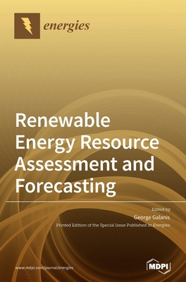 Renewable Energy Resource Assessment and Foreca... 3039430866 Book Cover