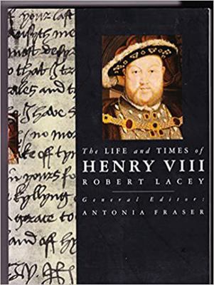 The life and times of Henry VIII 0297831631 Book Cover