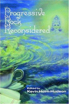 Progressive Rock Reconsidered 0815337159 Book Cover