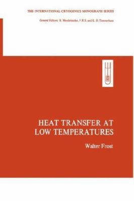 Heat Transfer at Low Temperatures 0306305755 Book Cover