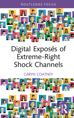Digital Exposés of Extreme-Right Shock Channels 1041154828 Book Cover