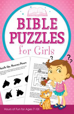 Bible Puzzles for Girls: Hours of Fun for Ages ... 1624167314 Book Cover