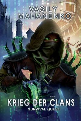 Survival Quest: Krieg der Clans: Roman (Surviva... [German] 8076192064 Book Cover