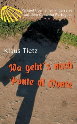 Wo geht´s nach Ponte di Monte [German] 3746999901 Book Cover