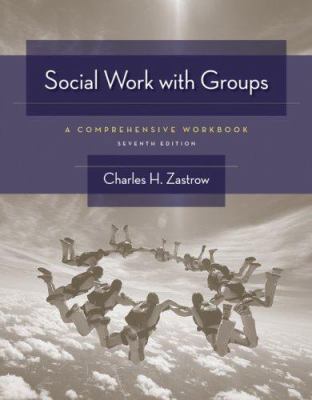 Social Work with Groups: A Comprehensive Workbook 0495506427 Book Cover