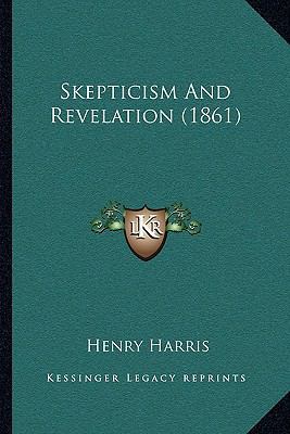 Skepticism And Revelation (1861) 1165760703 Book Cover