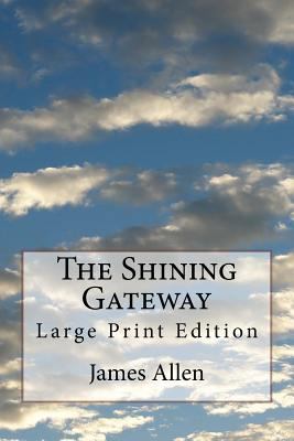 The Shining Gateway: Large Print Edition 1978349335 Book Cover