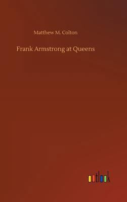 Frank Armstrong at Queens 3734042518 Book Cover