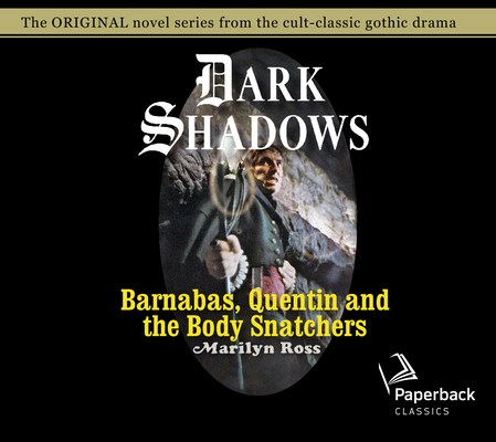 Barnabas, Quentin and the Body Snatchers: Volum... 164091238X Book Cover
