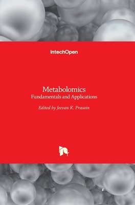 Metabolomics: Fundamentals and Applications 9535128531 Book Cover