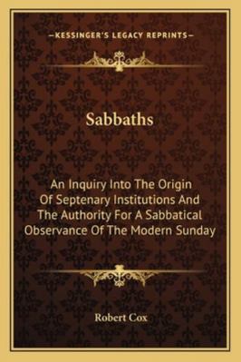 Sabbaths: An Inquiry Into The Origin Of Septena... 1163076694 Book Cover